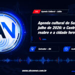 Agenda cultural de Salvador em julho de 2026: o Castro Alves reabre e a cidade ferve