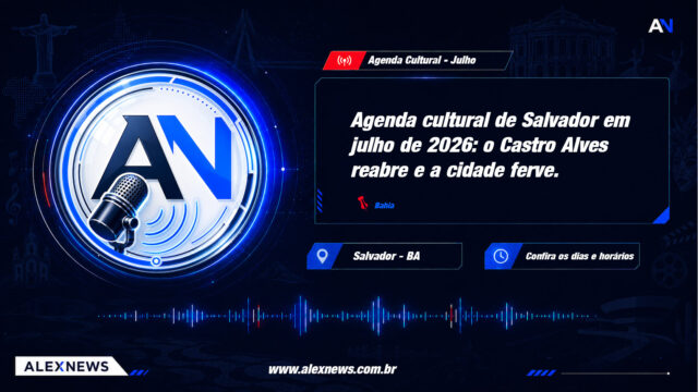 Agenda cultural de Salvador em julho de 2026: o Castro Alves reabre e a cidade ferve