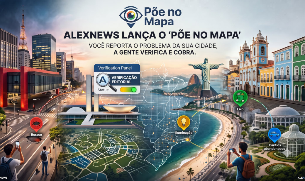 Alex News — AlexNews lança o Põe no Mapa: você reporta o problema da sua cidade, a gente verifica e cobra — Cidades