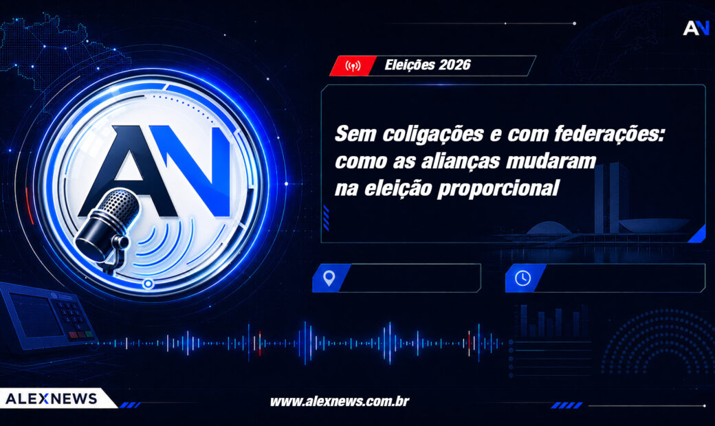 Alex News — Sem coligações e com federações: como as alianças mudaram na eleição proporcional — Politica