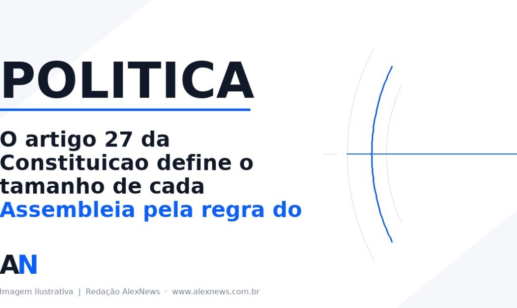 Alex News — Por que São Paulo elege 94 deputados estaduais e o Acre, 24? A regra do triplo — Politica